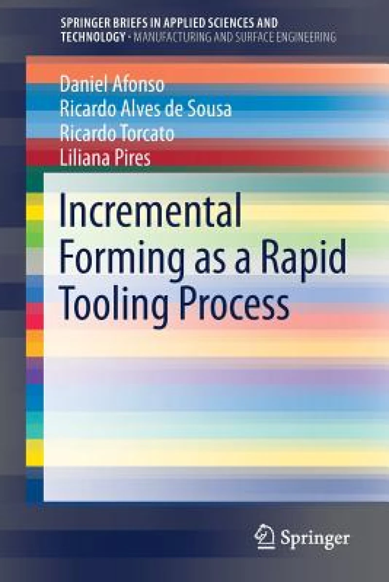 Incremental Forming as a Rapid Tooling Process