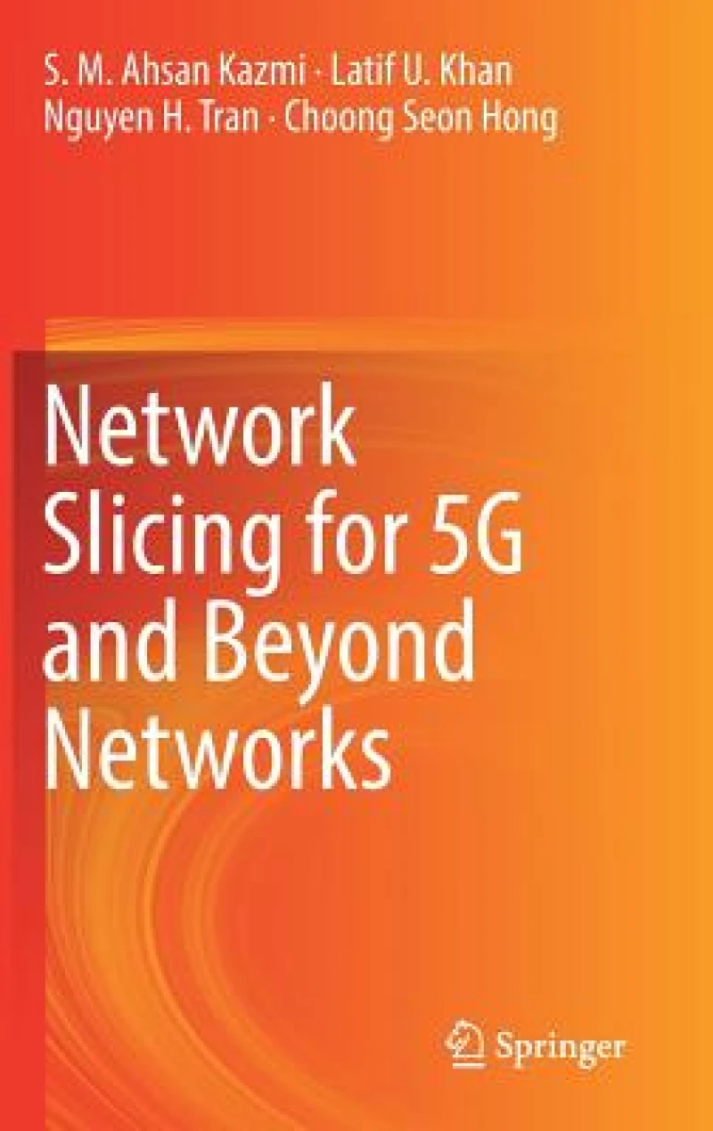 Network Slicing for 5G and Beyond Networks