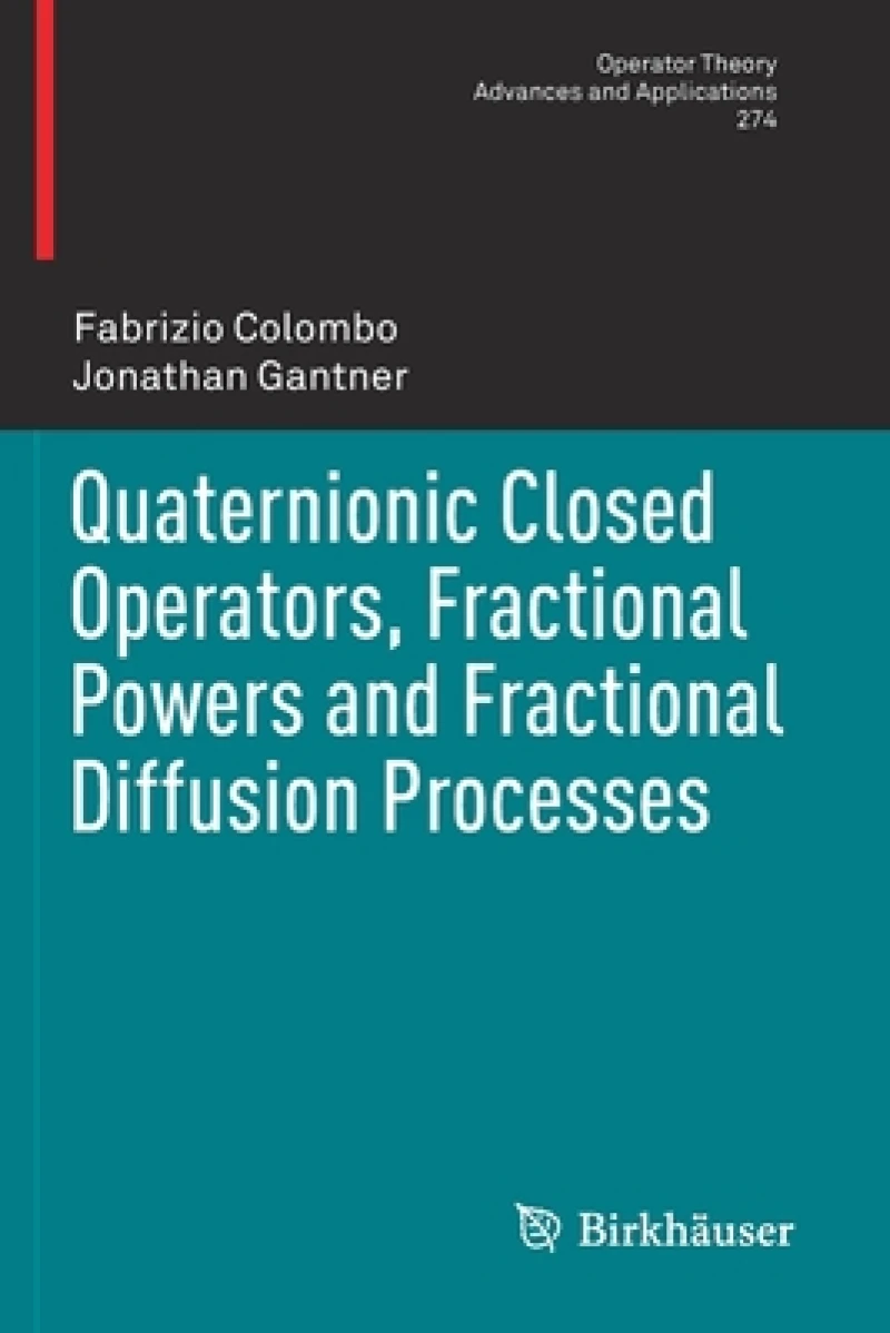Quaternionic Closed Operators, Fractional Powers and Fractional Diffusion Processes