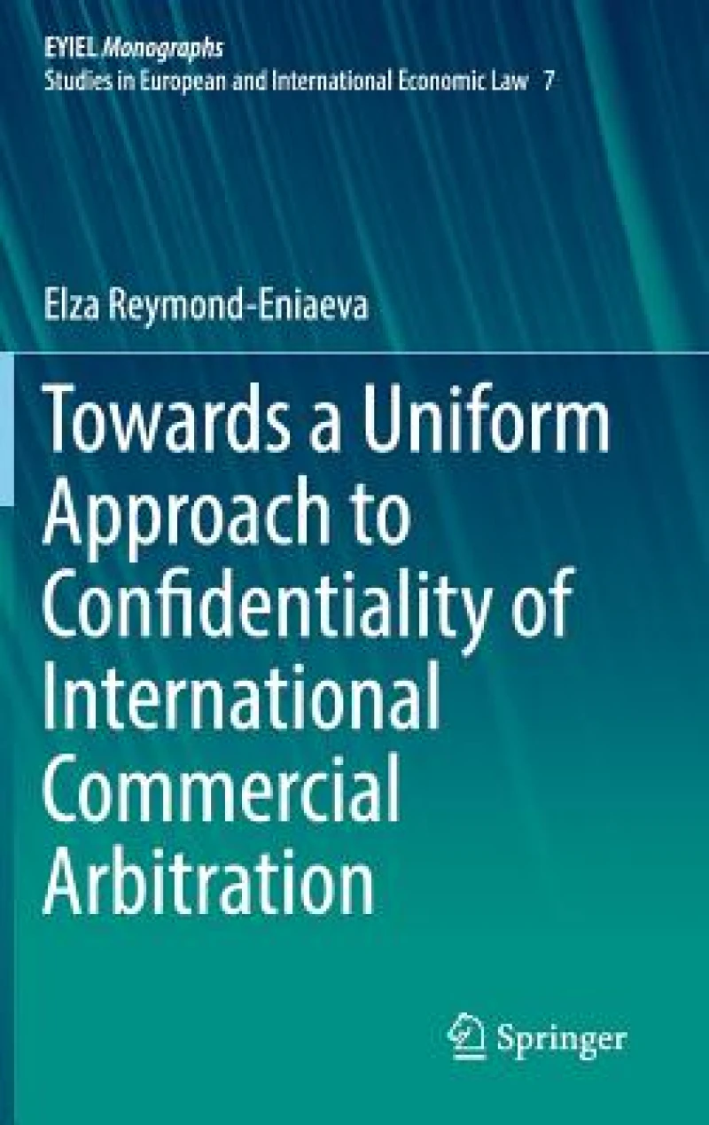 Towards a Uniform Approach to Confidentiality of International Commercial Arbitration