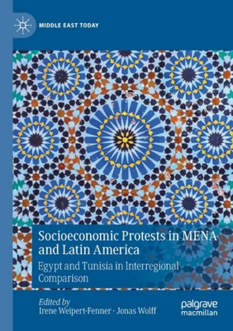 Socioeconomic Protests in MENA and Latin America