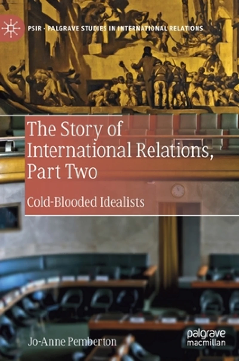 The Story of International Relations, Part Two