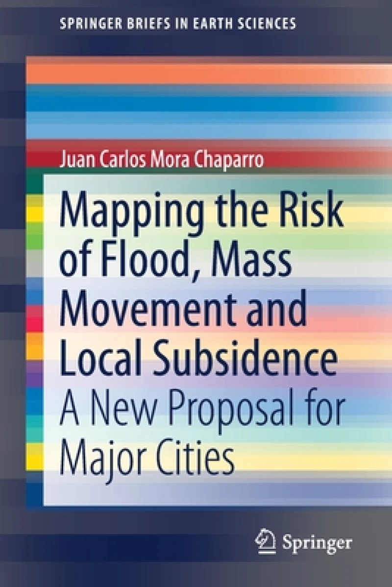 Mapping the Risk of Flood, Mass Movement and Local Subsidence