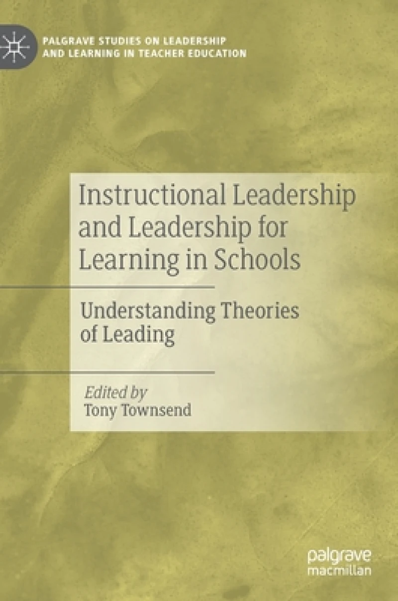 Instructional Leadership and Leadership for Learning in Schools