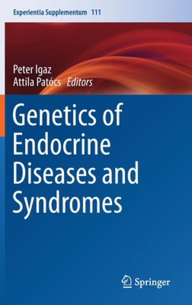 Genetics of Endocrine Diseases and Syndromes