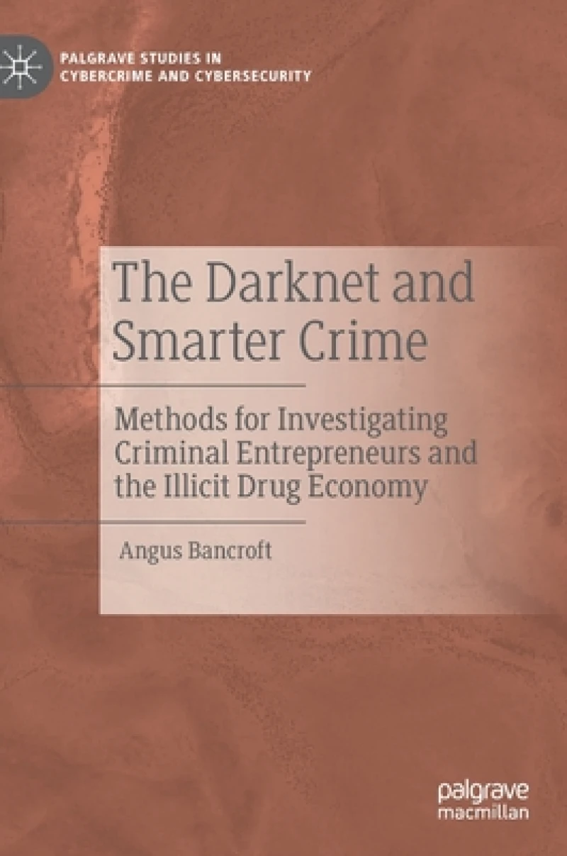 The Darknet and Smarter Crime