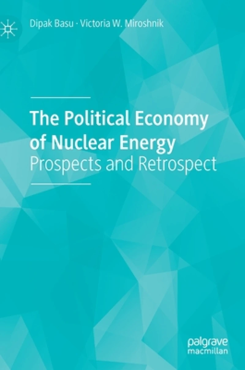 The Political Economy of Nuclear Energy