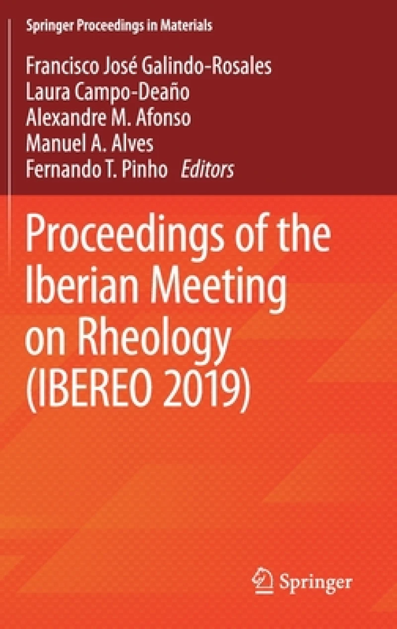 Proceedings of the Iberian Meeting on Rheology (IBEREO 2019)