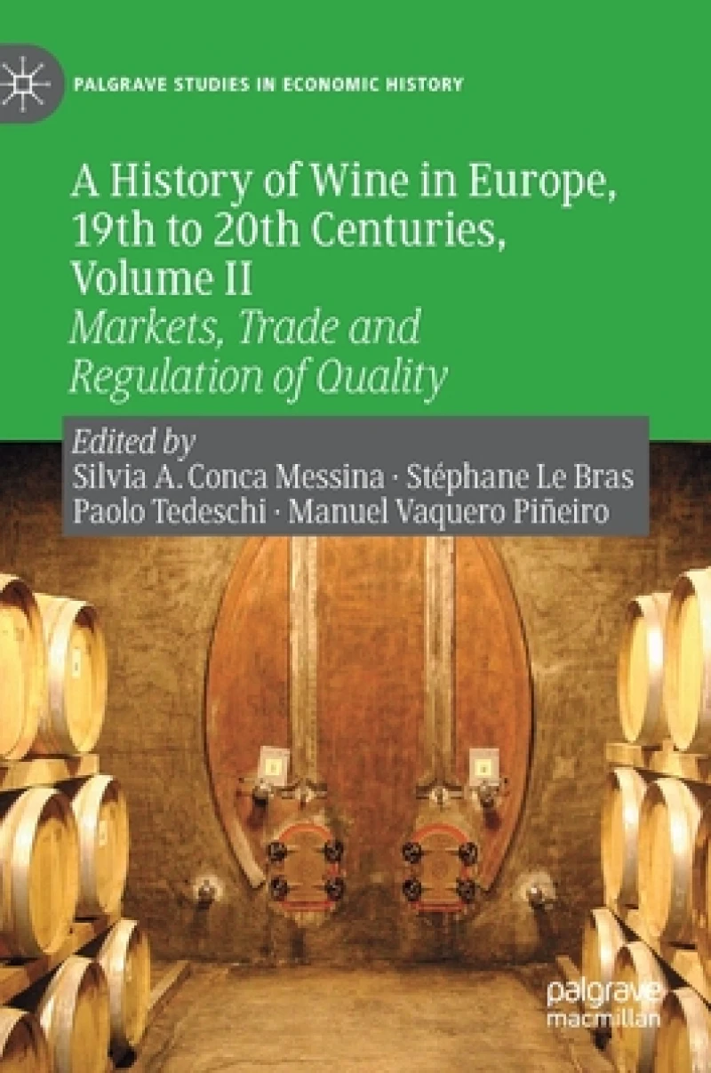 A History of Wine in Europe, 19th to 20th Centuries, Volume II