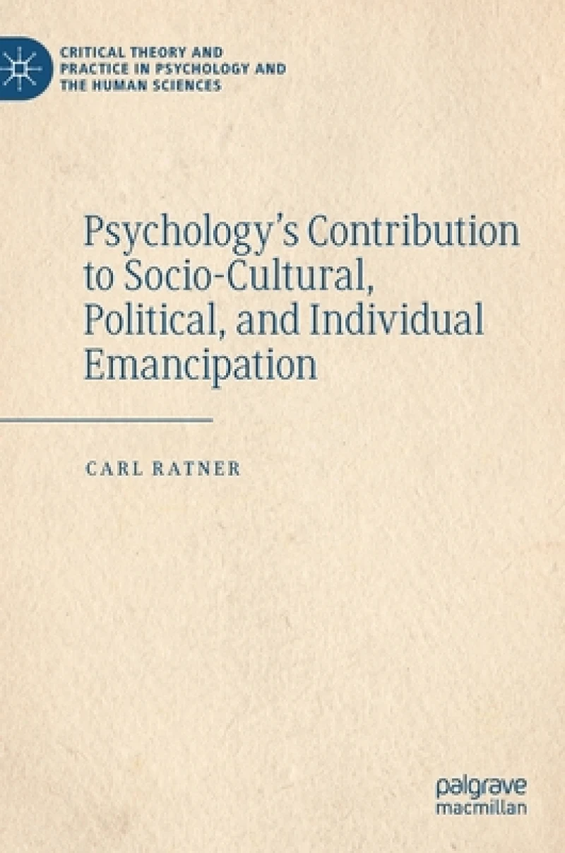 Psychology’s Contribution to Socio-Cultural, Political, and Individual Emancipation