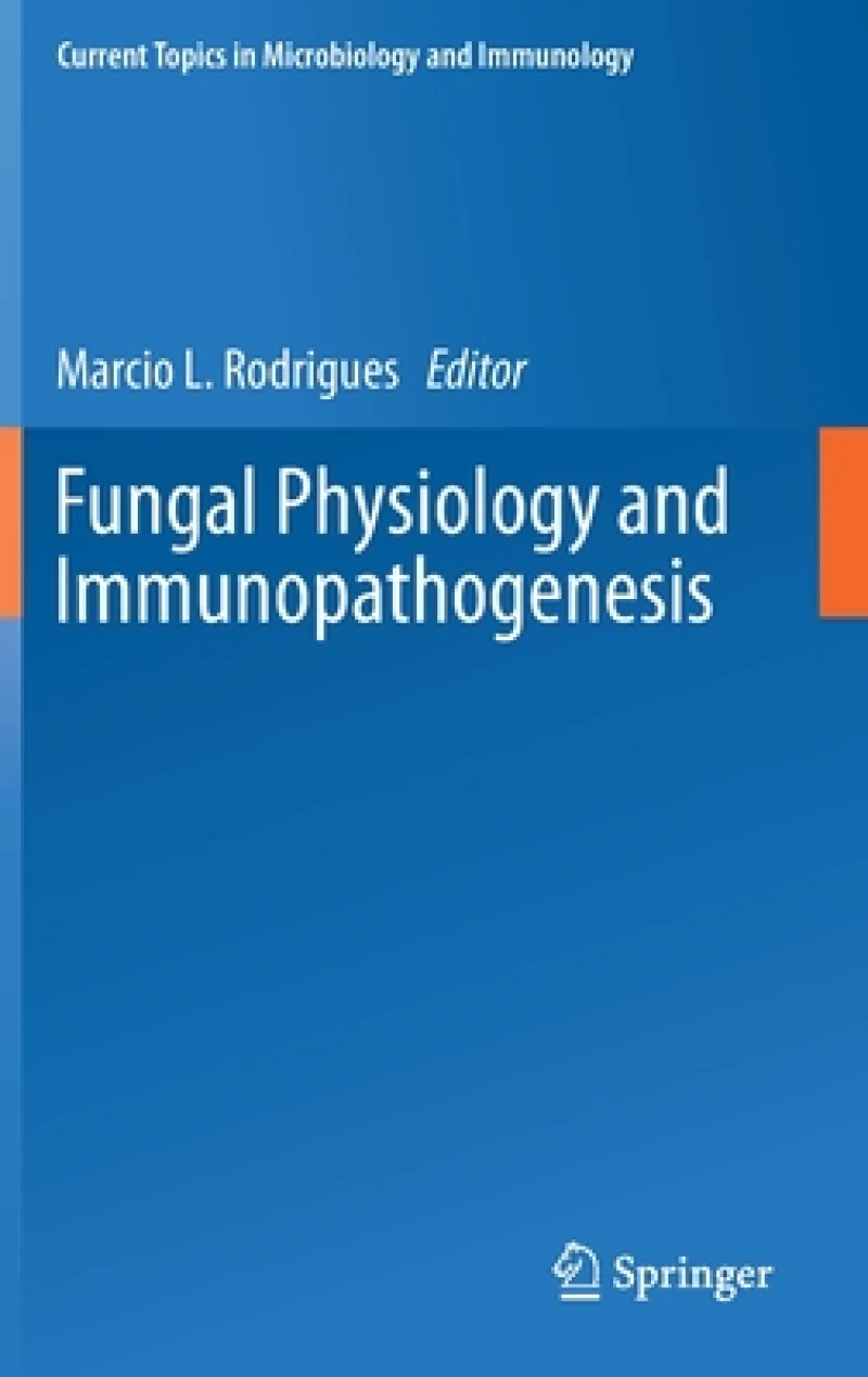 Fungal Physiology and Immunopathogenesis