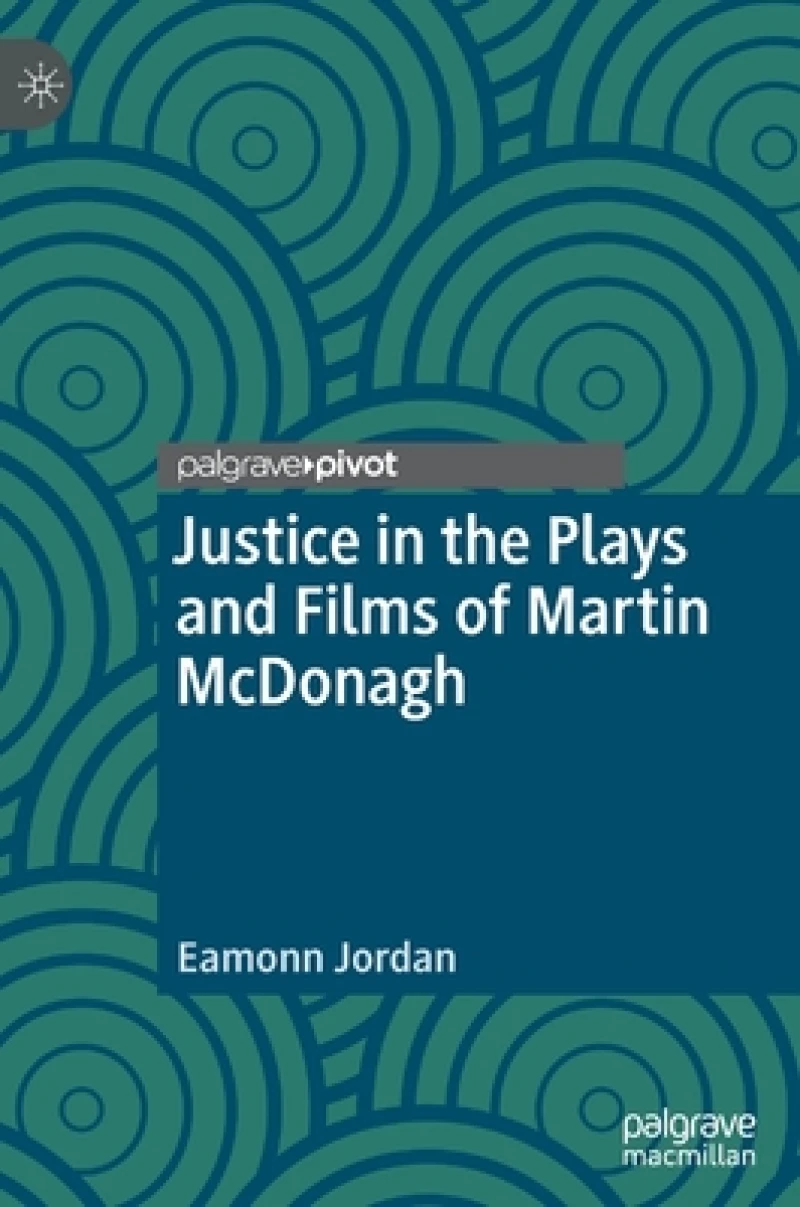 Justice in the Plays and Films of Martin McDonagh