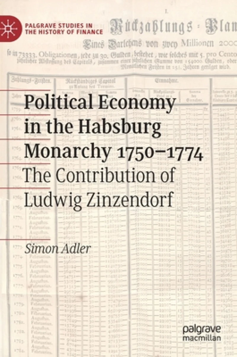 Political Economy in the Habsburg Monarchy 1750–1774