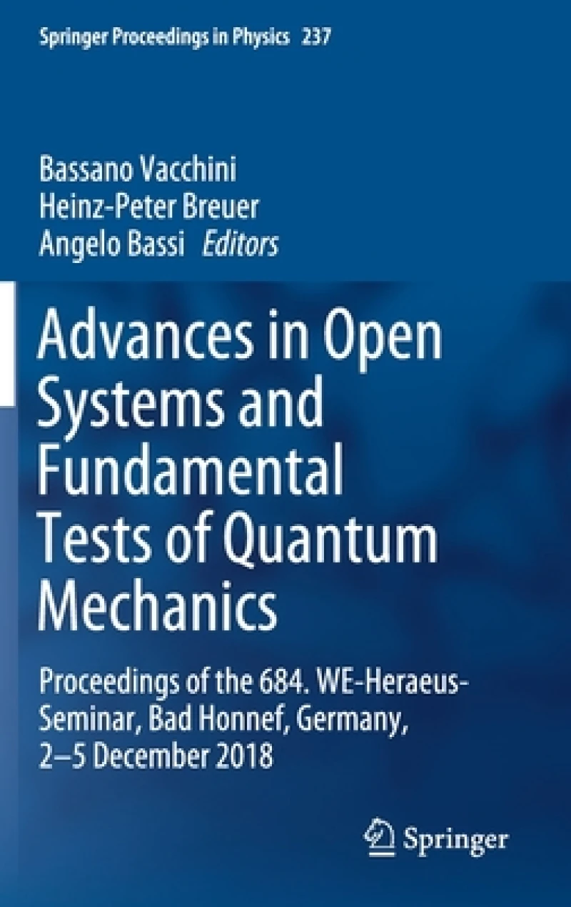 Advances in Open Systems and Fundamental Tests of Quantum Mechanics