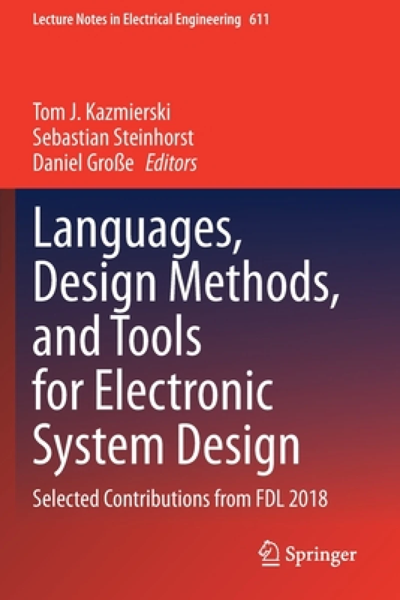 Languages, Design Methods, and Tools for Electronic System Design