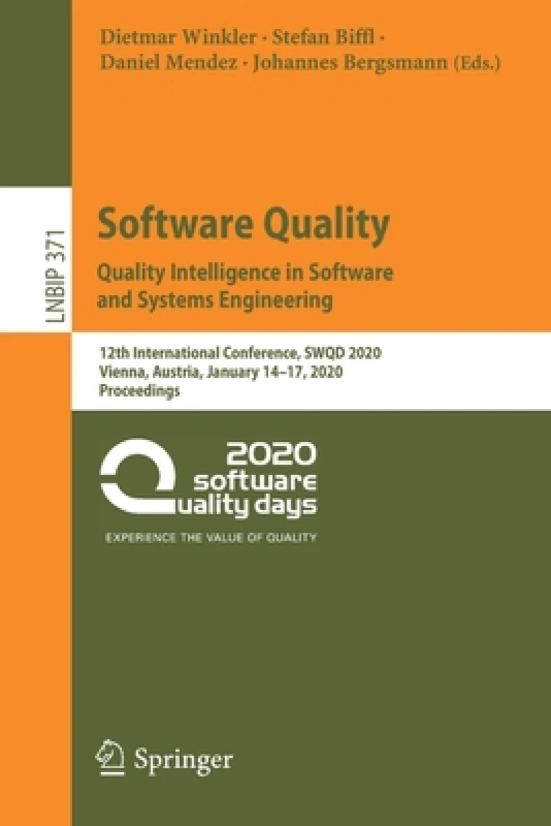 Software Quality: Quality Intelligence in Software and Systems Engineering