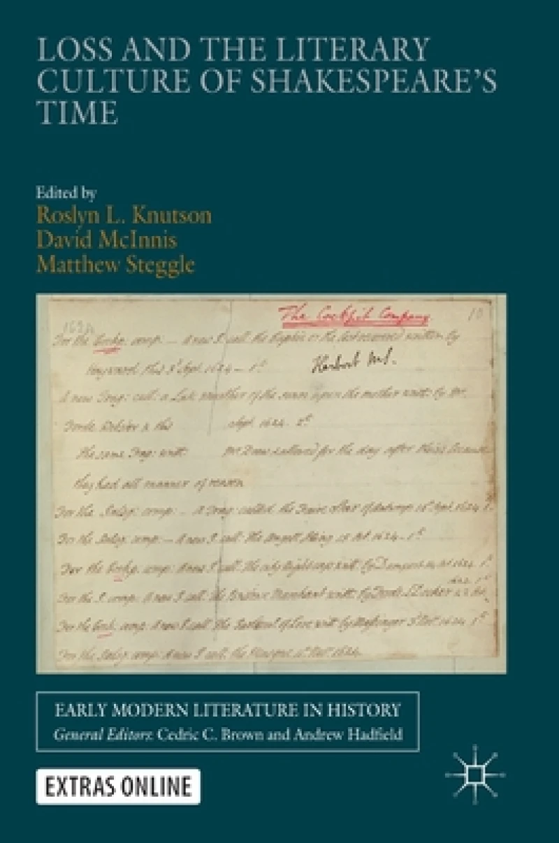 Loss and the Literary Culture of Shakespeare’s Time