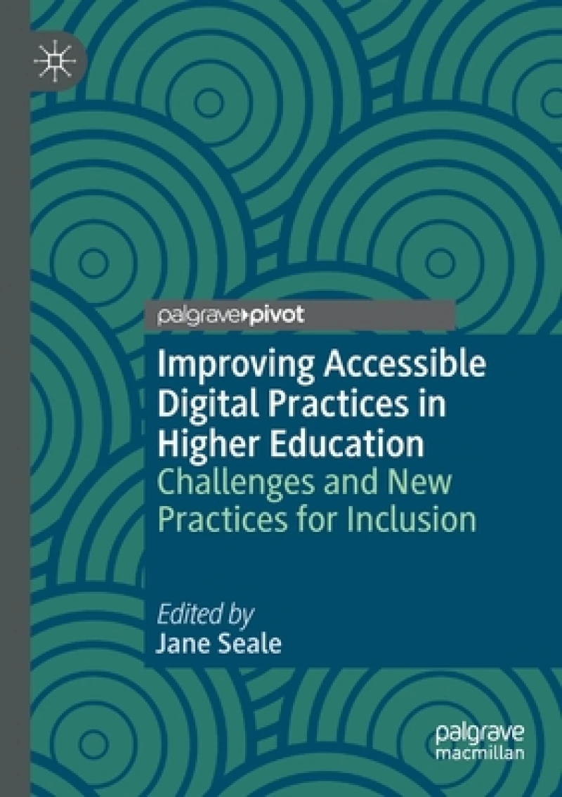 Improving Accessible Digital Practices in Higher Education