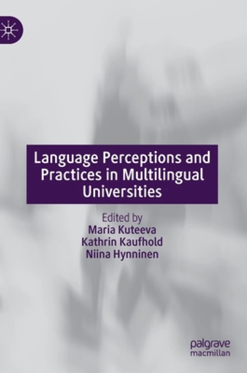 Language Perceptions and Practices in Multilingual Universities