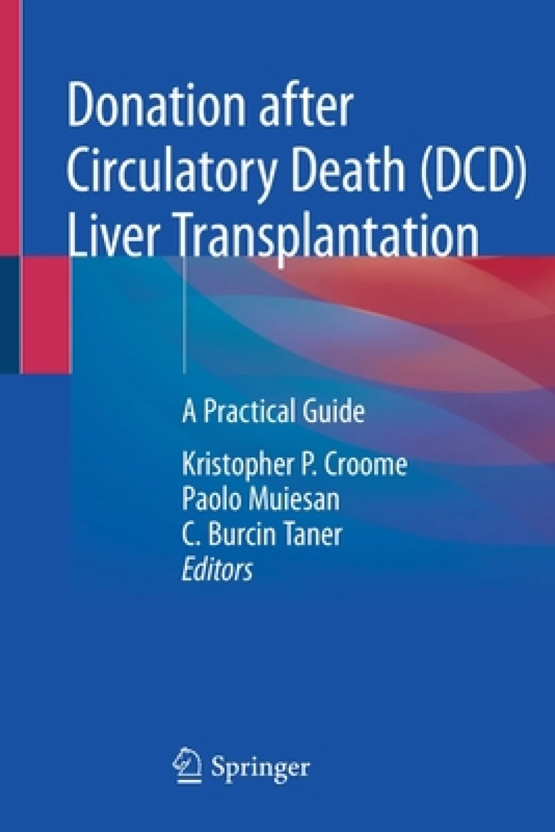 Donation after Circulatory Death (DCD) Liver Transplantation