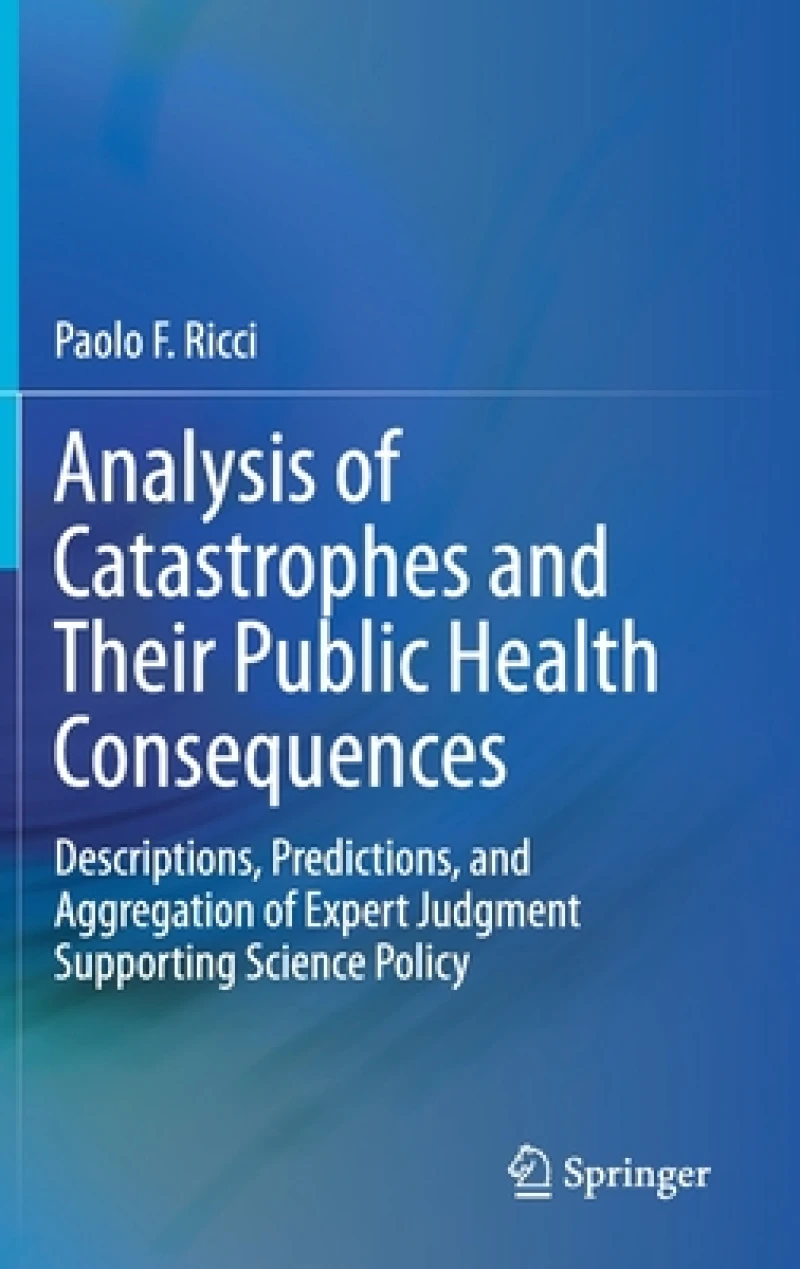 Analysis of Catastrophes and Their Public Health Consequences