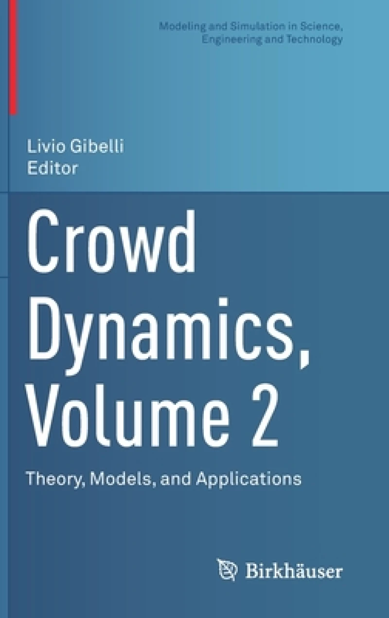 Crowd Dynamics, Volume 2