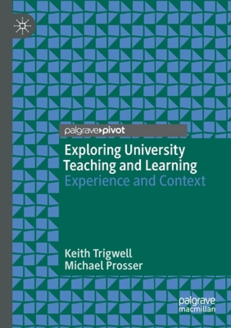 Exploring University Teaching and Learning