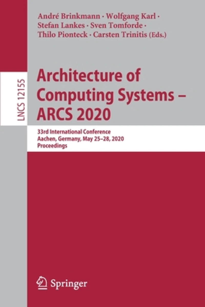Architecture of Computing Systems – ARCS 2020