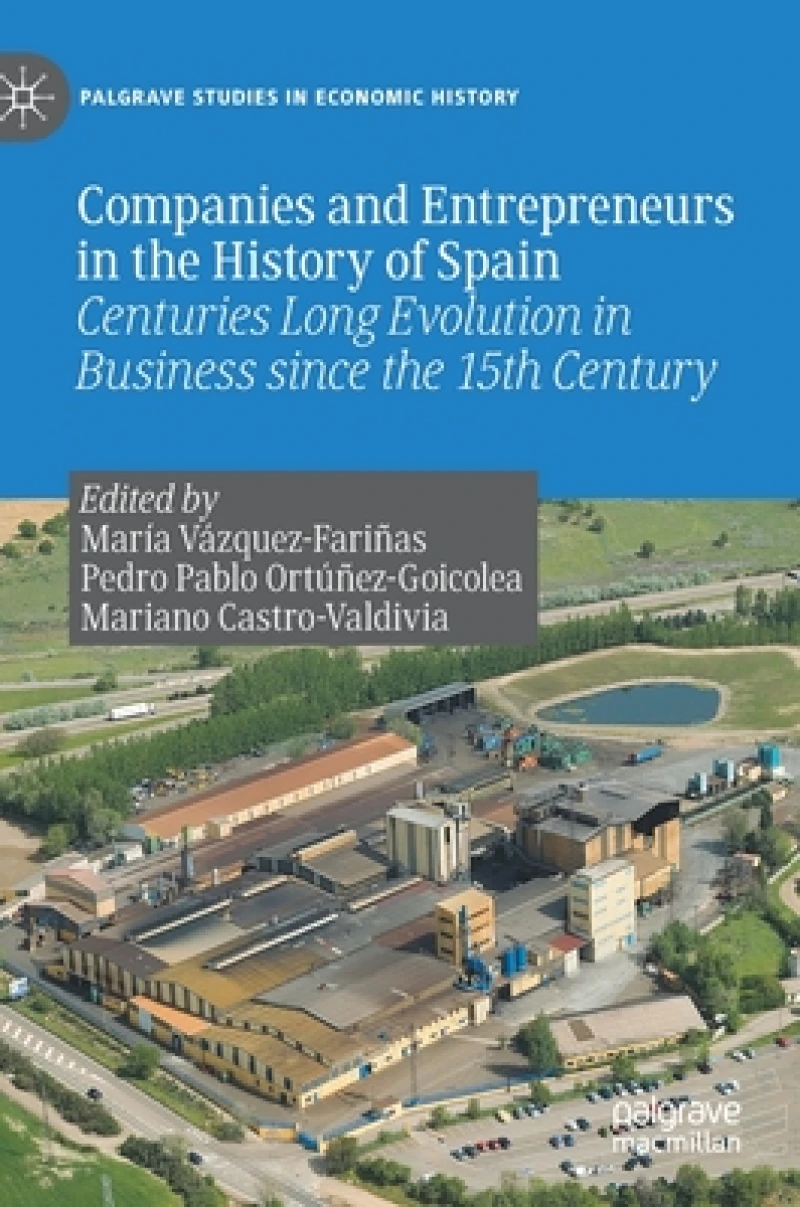 Companies and Entrepreneurs in the History of Spain