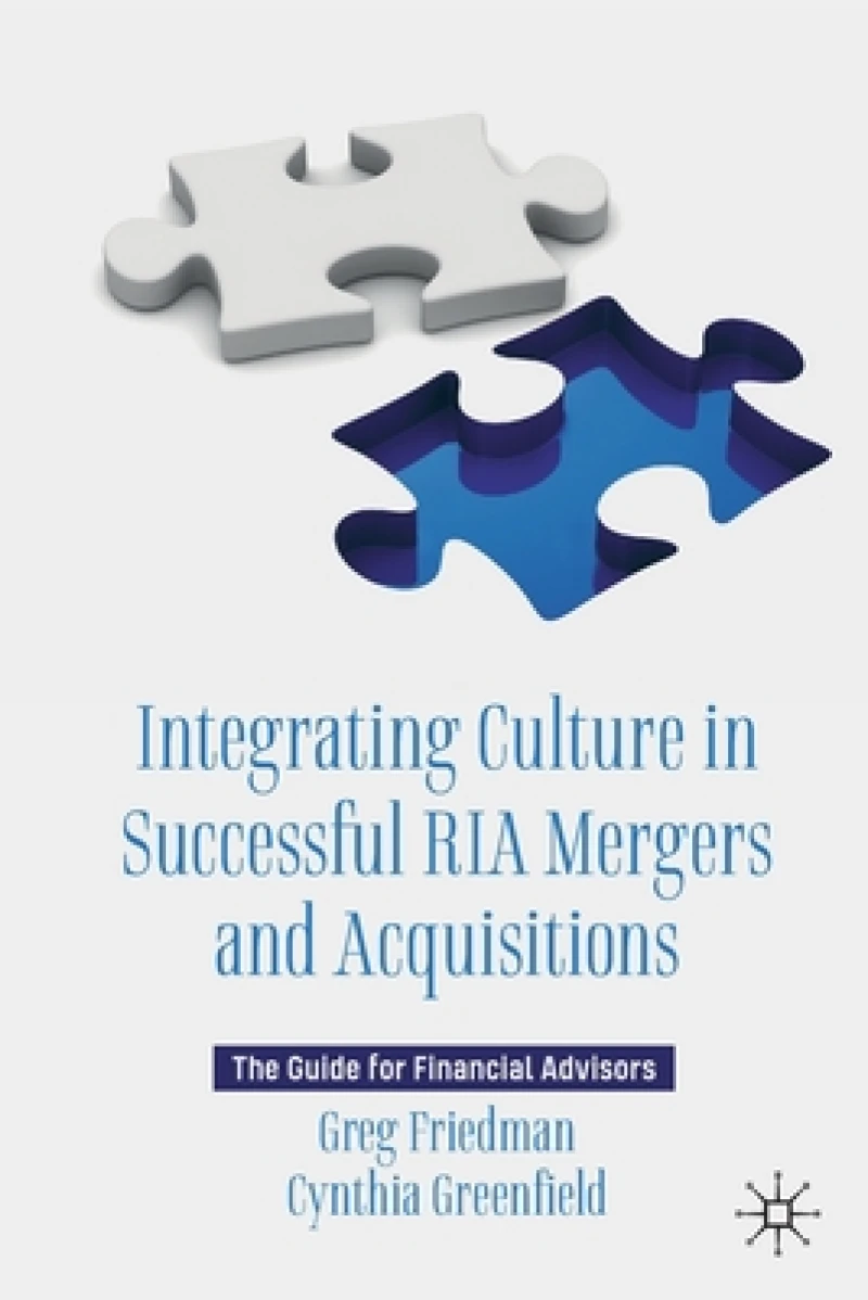 Integrating Culture in Successful RIA Mergers and Acquisitions