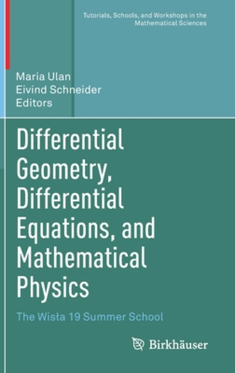 Differential Geometry, Differential Equations, and Mathematical Physics