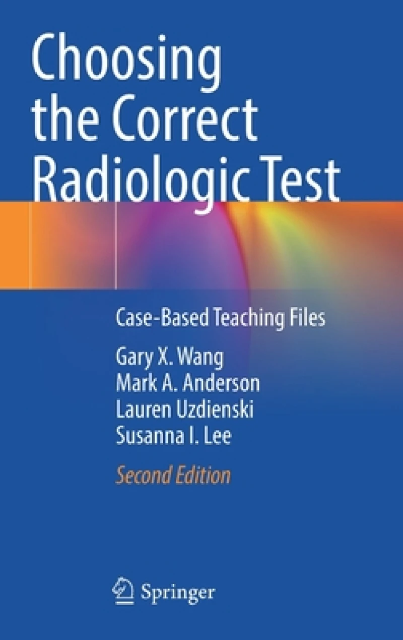 Choosing the Correct Radiologic Test