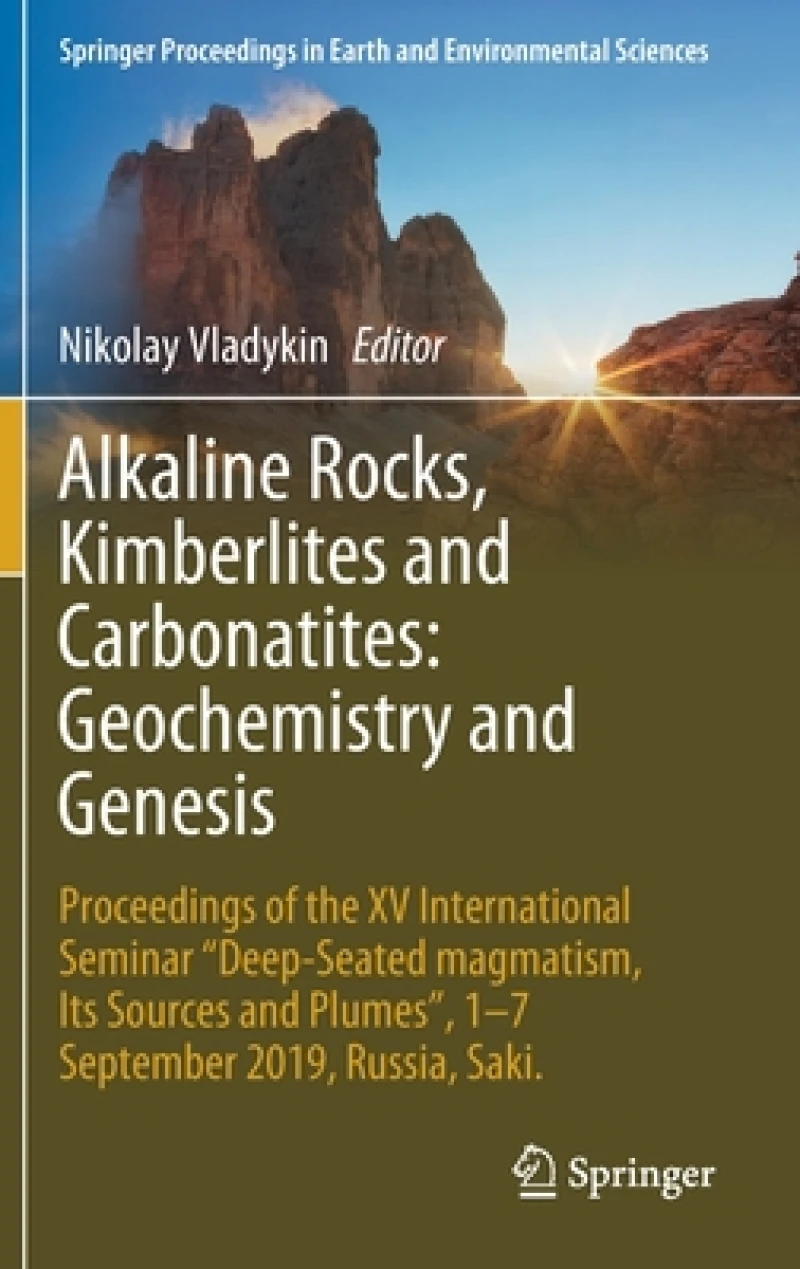 Alkaline Rocks, Kimberlites and Carbonatites: Geochemistry and Genesis