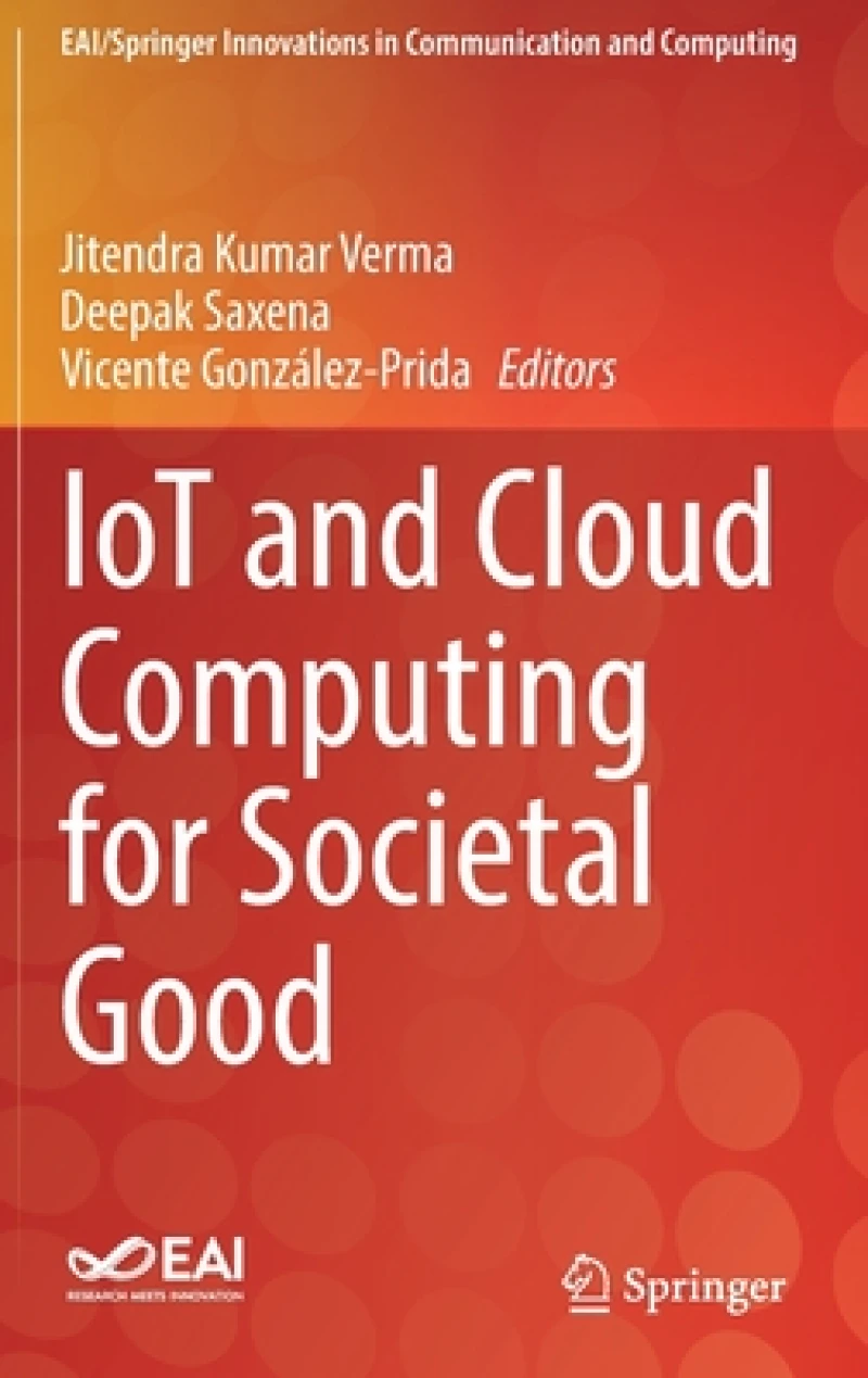 IoT and Cloud Computing for Societal Good