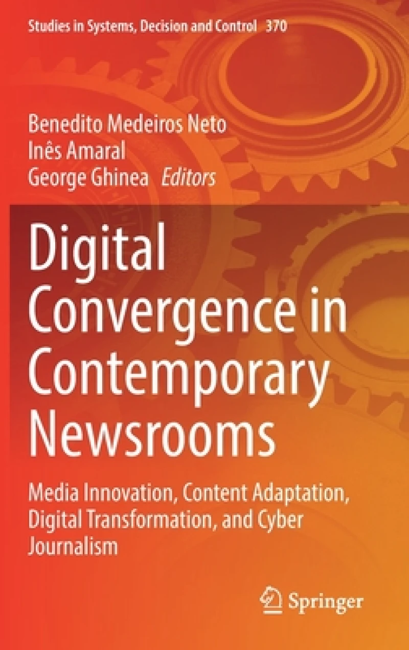 Digital Convergence in Contemporary Newsrooms
