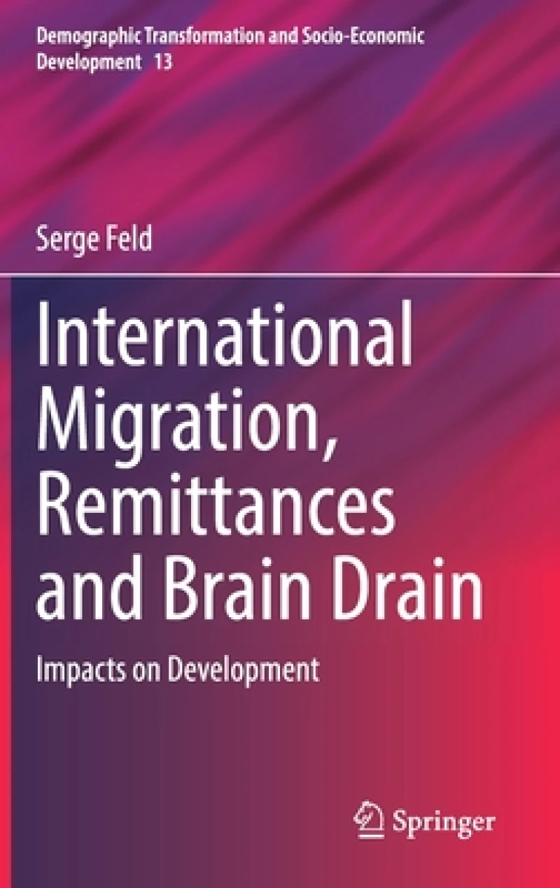 International Migration, Remittances and Brain Drain