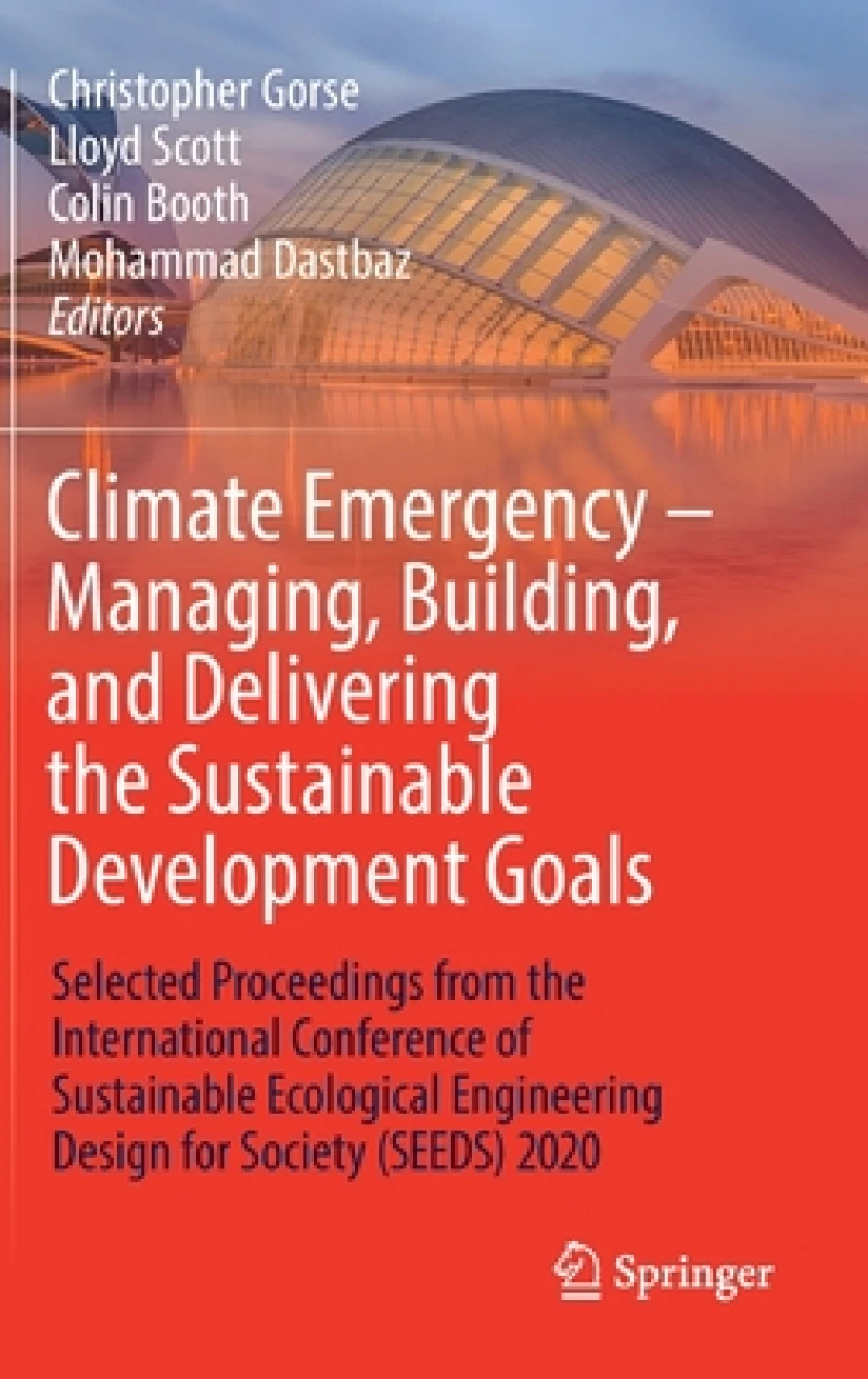 Climate Emergency – Managing, Building , and Delivering the Sustainable Development Goals