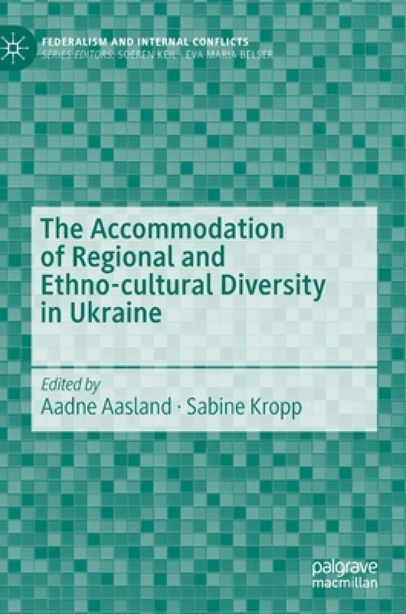 The Accommodation of Regional and Ethno-cultural Diversity in Ukraine