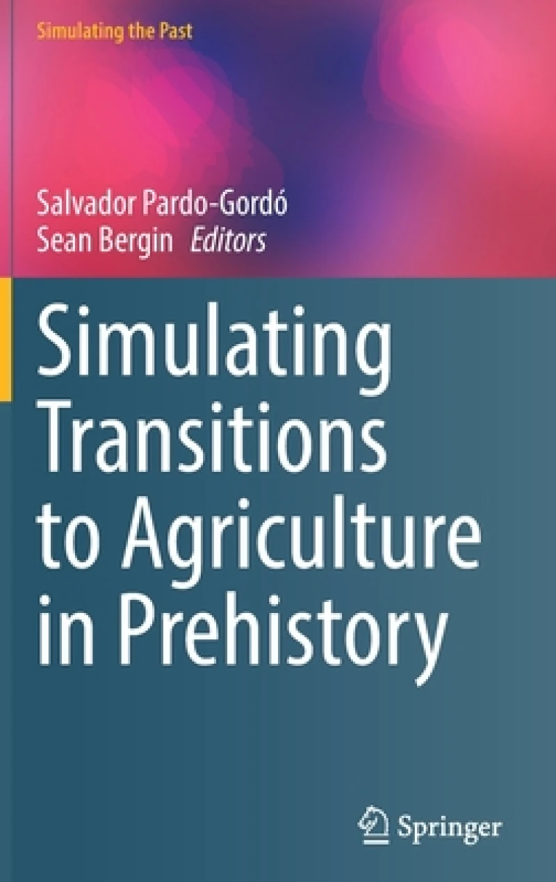 Simulating Transitions to Agriculture in Prehistory