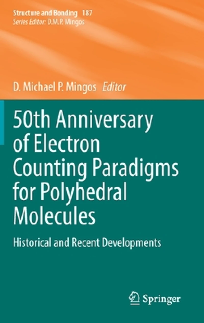 50th Anniversary of Electron Counting Paradigms for Polyhedral Molecules