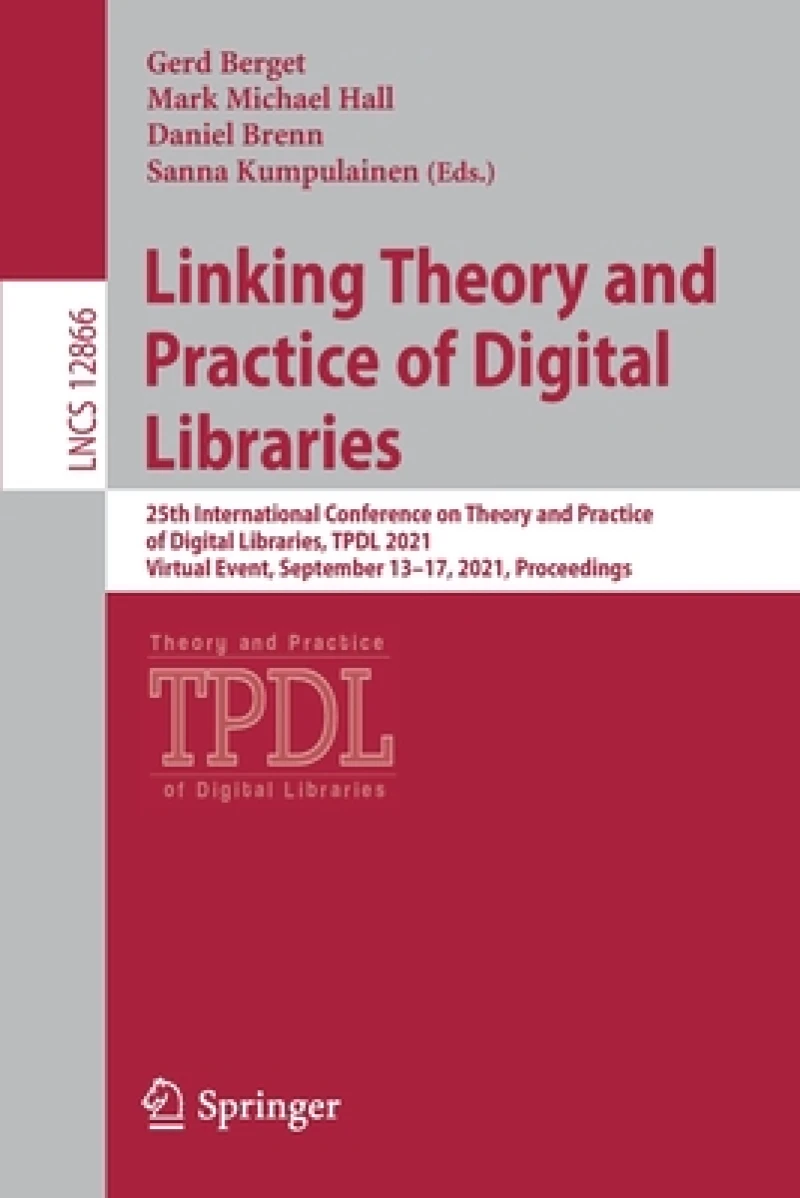 Linking Theory and Practice of Digital Libraries