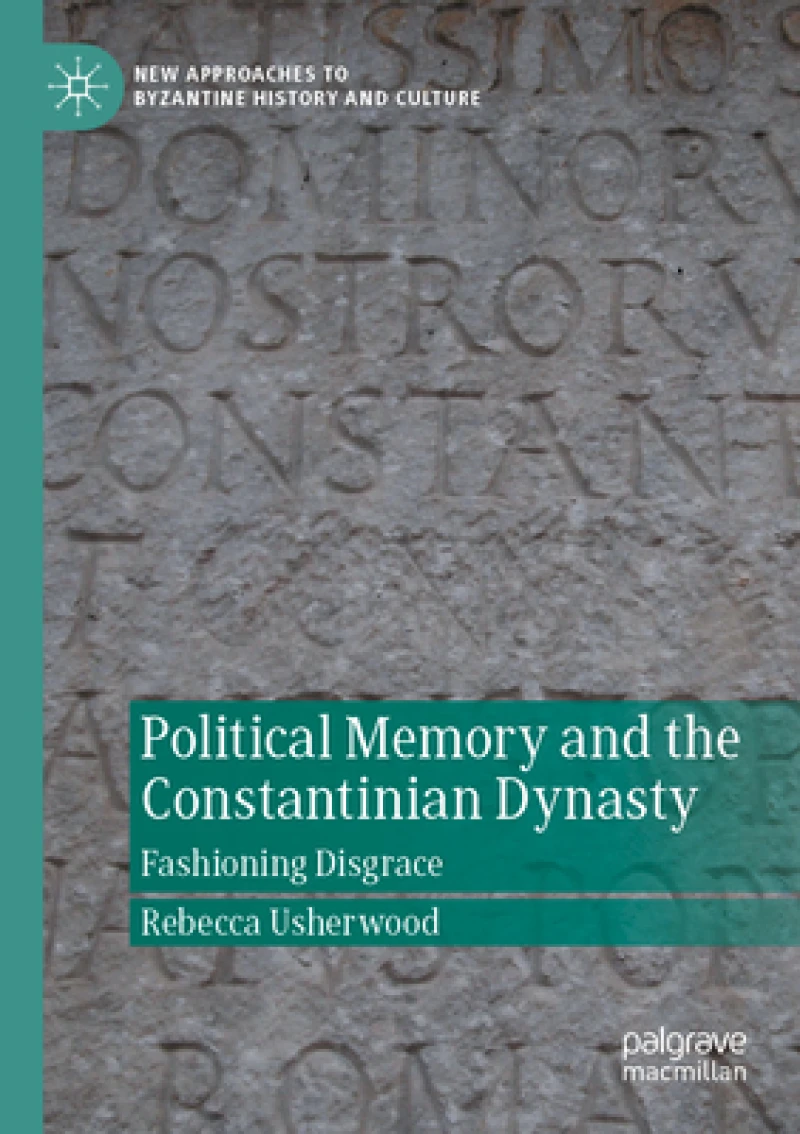 Political Memory and the Constantinian Dynasty