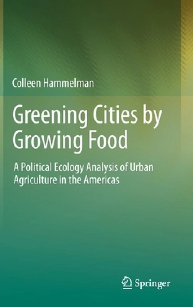 Greening Cities by Growing Food