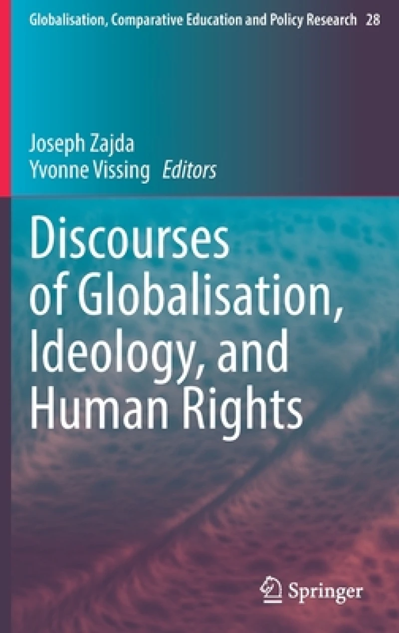 Discourses of Globalisation, Ideology, and Human Rights
