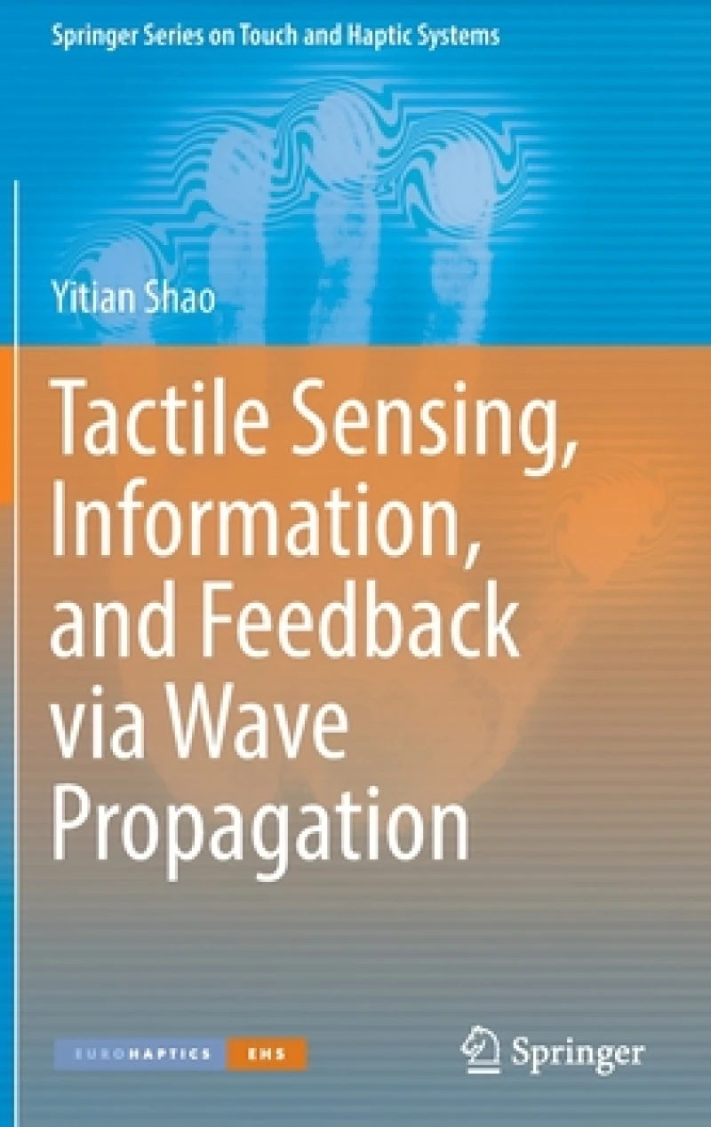 Tactile Sensing, Information, and Feedback via Wave Propagation