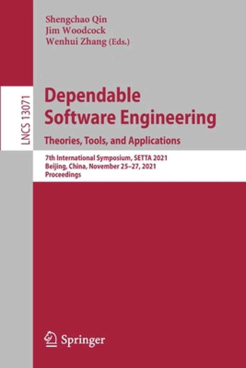 Dependable Software Engineering. Theories, Tools, and Applications