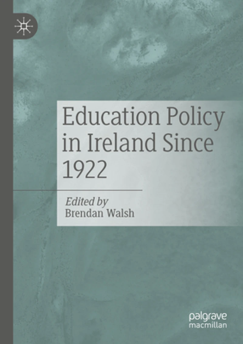 Education Policy in Ireland Since 1922