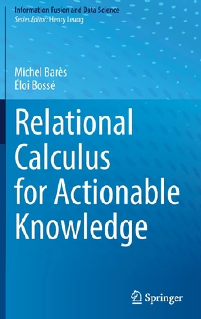 Relational Calculus for Actionable Knowledge