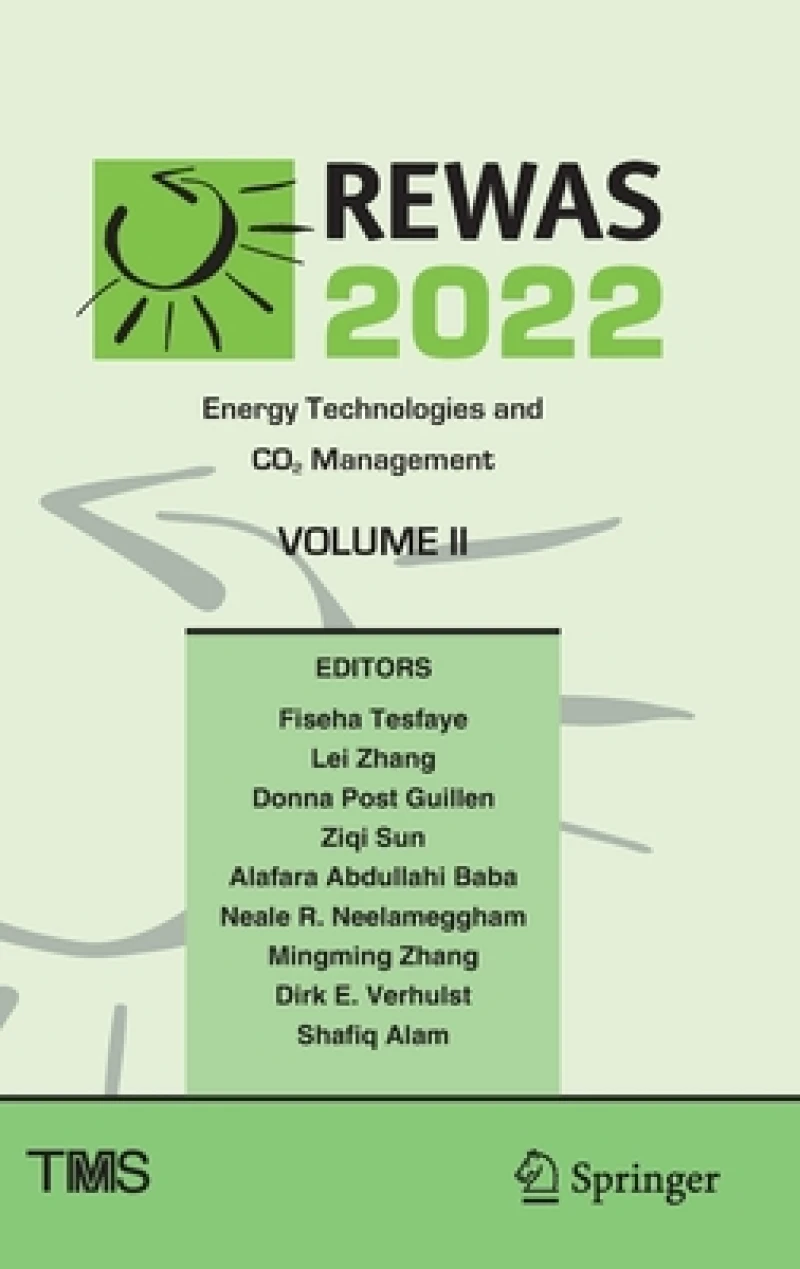 REWAS 2022: Energy Technologies and CO2 Management (Volume II)