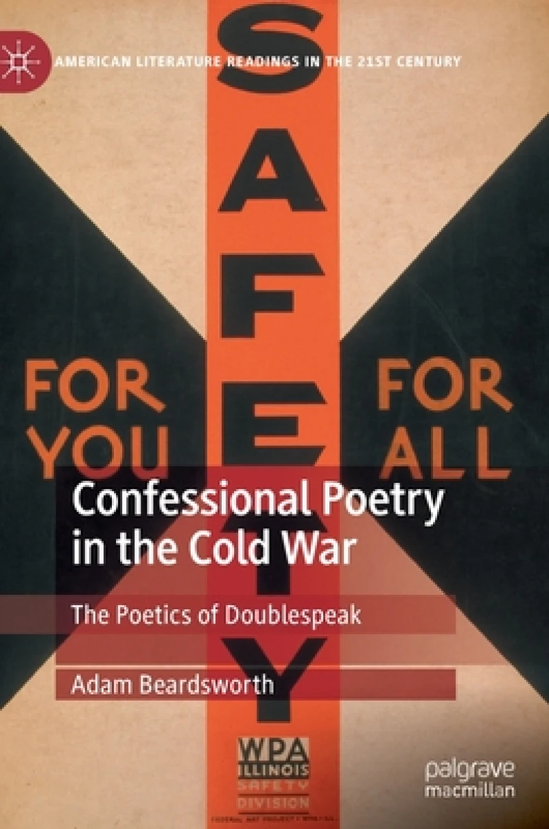 Confessional Poetry in the Cold War
